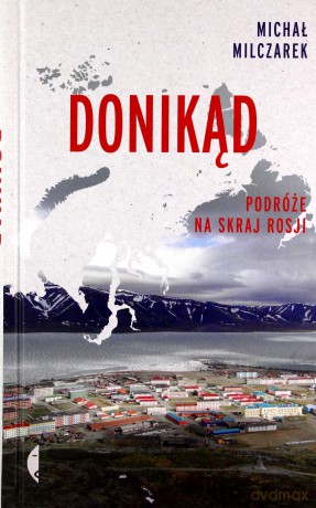 Donikąd - Michał Milczarek [KSIĄŻKA]