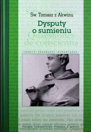 Dysputy o sumieniu - Św Tomasz z Akwinu [KSIĄŻKA]