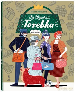 Jej wysokość torebka - Joanna Bojańczyk [KSIĄŻKA]
