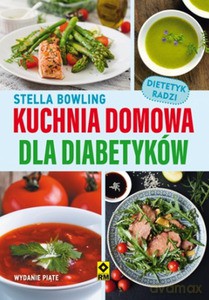 Kuchnia domowa dla diabetyków - Stella Bowling [KSIĄŻKA]