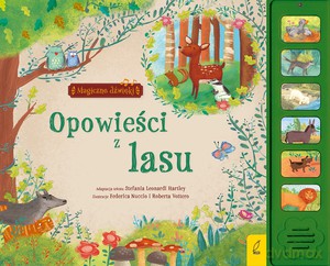 Magiczne dźwięki. Opowieści z lasu [KSIĄŻKA]