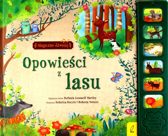 Magiczne dźwięki. Opowieści z lasu [KSIĄŻKA]