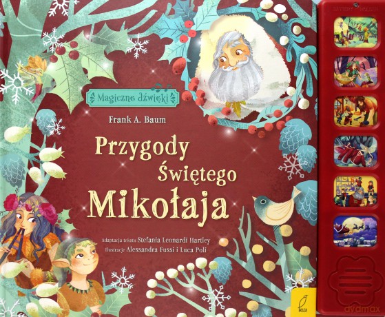 Magiczne dźwięki. Przygody Świętego Mikołaja [KSIĄŻKA]