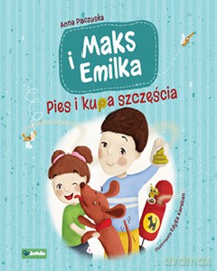 Maks i Emilka Pies i kupa szczęścia - Anna Paczuska [KSIĄŻKA]