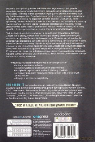 Najtrudniejsze w tym, co trudne. Prowadzenie biznesu, gdy nie ma prostych odpowiedzi - Ben Horowitz [KSIĄŻKA]
