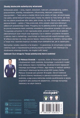 Personal branding, czyli jak skutecznie zbudować autentyczną markę osobistą - Mateusz Grzesiak [KSIĄŻKA]