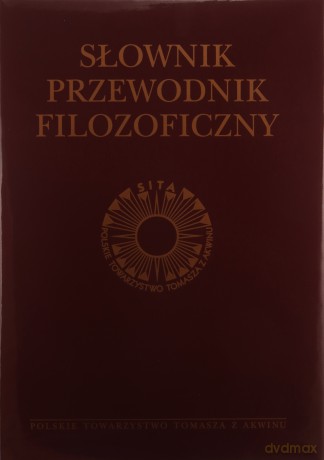 Słownik-przewodnik filozoficzny. Osoby, problemy, terminy [KSIĄŻKA]