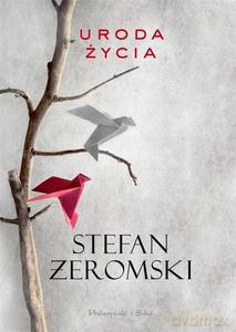 Uroda życia - Stefan Żeromski [KSIĄŻKA]