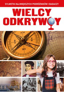 Wielcy odkrywcy [KSIĄŻKA]