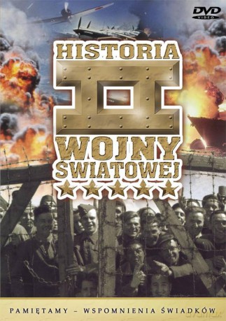 Historia II Wojny Światowej 30:Pamiętamy-wspomnienia świadków [DVD]