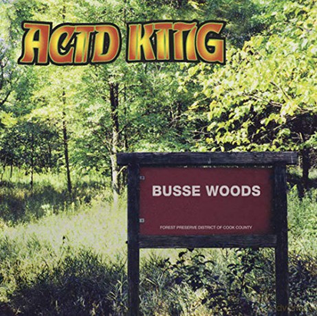 Acid King: Busse Woods [CD]