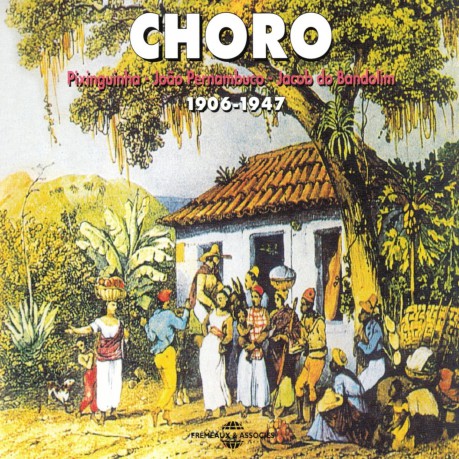 Choro: Anthologie 1906-1947 [2CD]