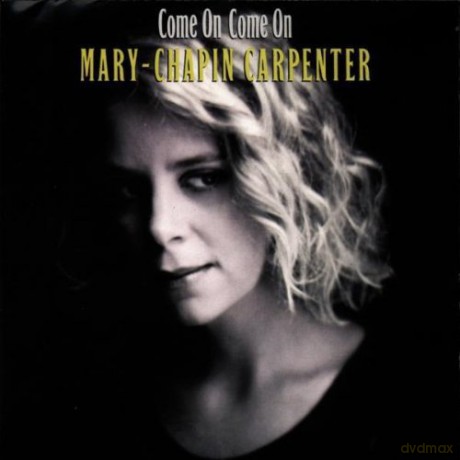 Mary Chapin Carpenter: Come On Come On [CD]