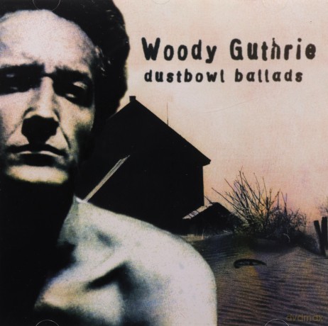 Woody Guthrie: Dustbowl Ballads [CD]