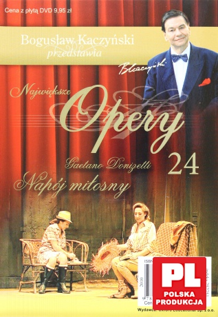 Bogusław Kaczyński Przedstawia: Opery 24: Napój miłosny - Gaetano Donizetti  [DVD]