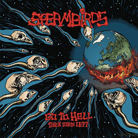 Spermbirds: Go To Hell Then Turn Left [CD]