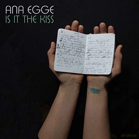 Ana Egge: It It The Kiss [CD]