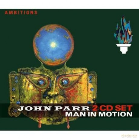 John Parr: Man In Motion [2CD]