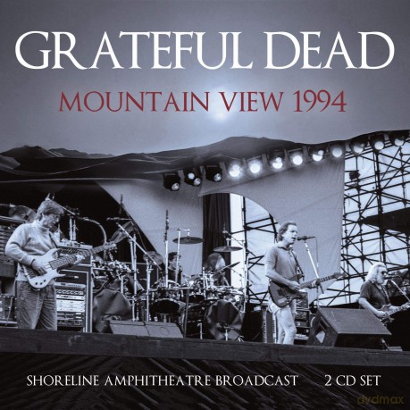 Grateful Dead: Mountain View 1994 [2CD]