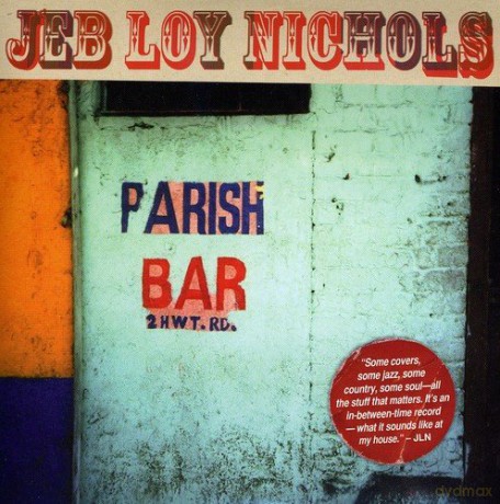 Jeb Loy Nichols: Parish Bar [CD]