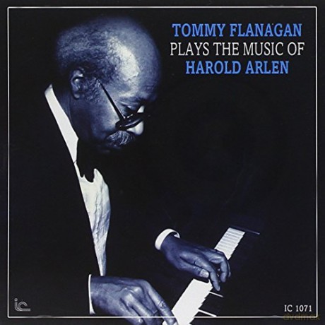 Tommy Flanagan: Plays The Music Of Harold Arlen [CD]