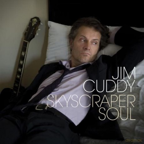 Jim Cuddy: Skyscraper Soul [CD]