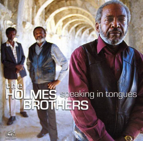 Holmes Brothers: Speaking In Tongues [CD]