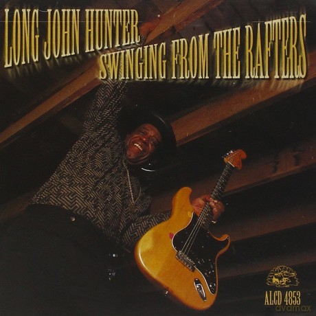 Hunter Long John: Swinging From The Rafters [CD]