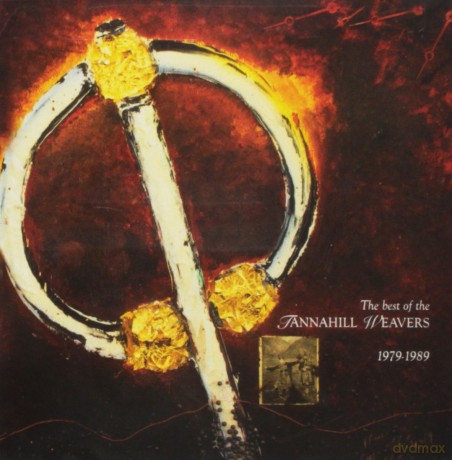 Tannahill Weavers: Tannahill Weavers B.O 1979-89 [CD]
