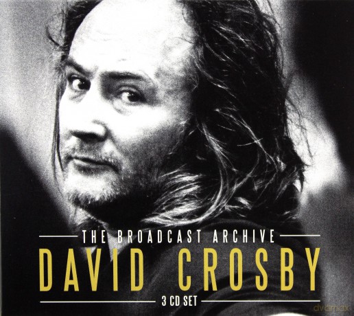 David Crosby: The Broadcast Archive [3CD]
