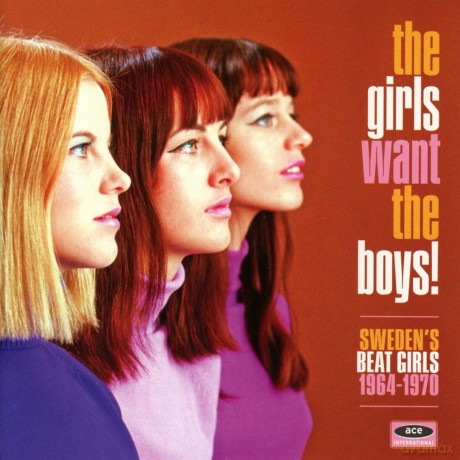The Girls Want The Boys! Swedish Beat Girls 1964-1970 [CD]
