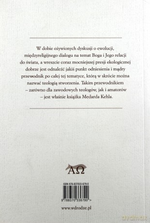 I widział Bóg, że to jest dobre. Teologia stworzenia - Medard Kehl [książka]