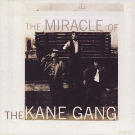 Kane Gang: The Miracle Of The Kane Gang [2CD]