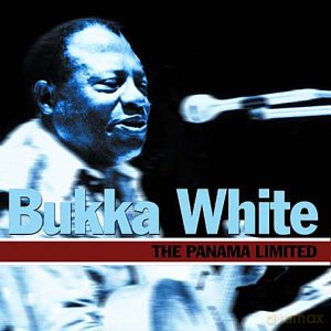 Bukka White: The Panama Limited [CD]