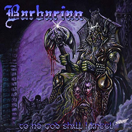 Barbarian: To No God Shall I Kneel [CD]