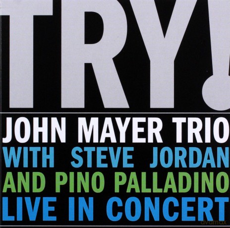 John Mayer Trio: Try [CD]