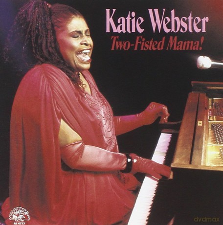 Katie Webster: Two-Fisted Mama [CD]