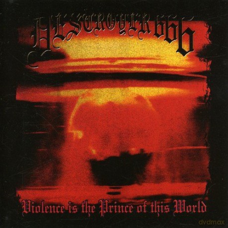 Destroyer 666: Violence Is Prince Of This... [CD]