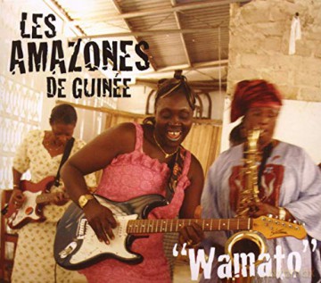 Amazones De Guinee: Wamato [CD]
