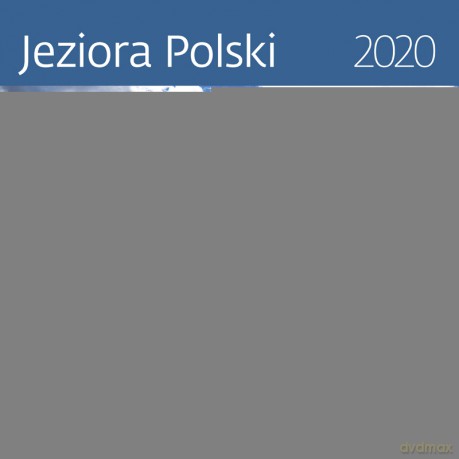 Kalendarz 2020 jeziora polski 30x30 [KALENDARZ]