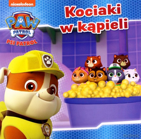 Kociaki w kąpieli. Psi Patrol [KSIĄŻKA]
