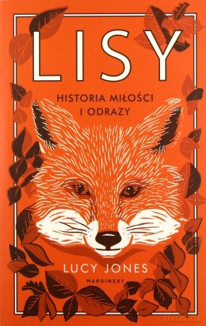 Lisy. Historia miłości i odrazy - Lucy Jones [KSIĄŻKA]