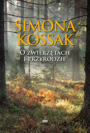 O zwierzętach i przyrodzie - Simona Kossak [KSIĄŻKA]+[CD]
