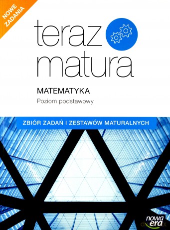 Teraz matura 2020. Matematyka poziom podstawowy zbiór zadań i zestawów maturalnych - Praca Zbiorowa [KSIĄŻKA]