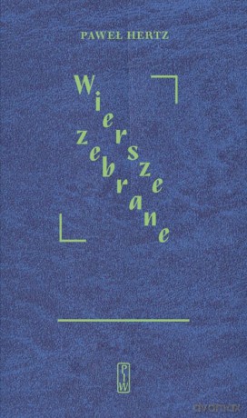 Wiersze zebrane - Paweł Hertz [KSIĄŻKA]