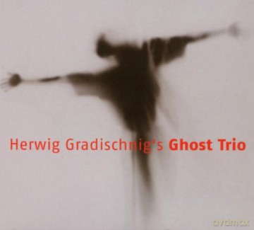 Gradischnig's Herwig Ghost Trio: Ghost Trio [CD]
