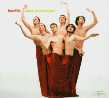 Beefolk: Place Dramatique [CD]