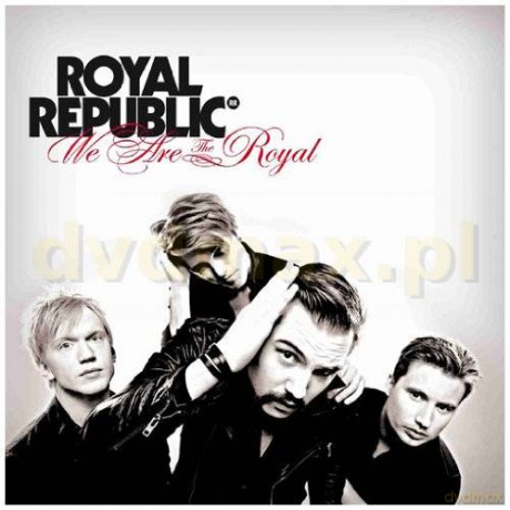 Royal Republic: We Are The Royal [CD]