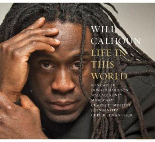 Calhoun, Will: Life In This World [CD]