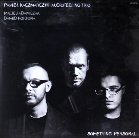Paweł Kaczmarczyk Audiofeeling Trio: Something Personal + 2 bonus tracks (Teardrop/Massive Attack + Dormitory Groove) [2xWinyl]